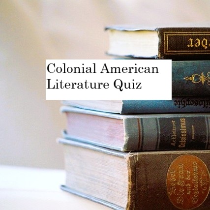 Quiz on American Colonial Literature